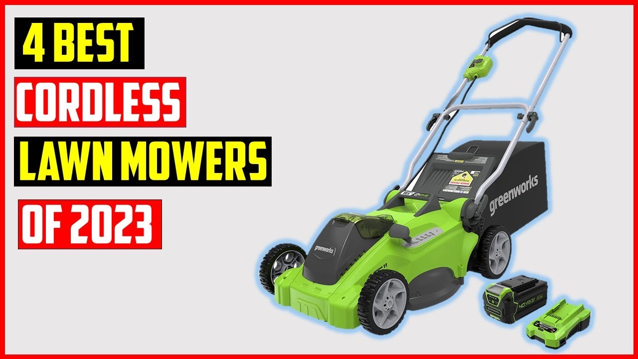 TOP 4 Best Cordless Lawn Mowers of 2023 4 Best Cordless Lawn Mowers