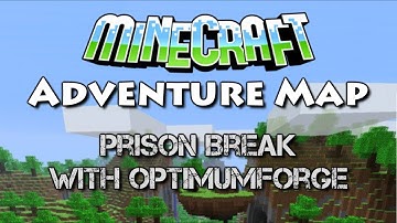 Minecraft - Prison Break - Part 2 ft. OptimumForge