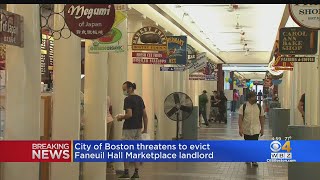 City Of Boston Threatens To Evict Faneuil Hall Marketplace Landlord