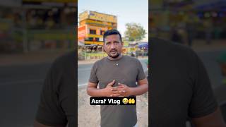 Rip Asraf Vlog #asrafvlog I was shocked to hear the news of his death🤲😭😭