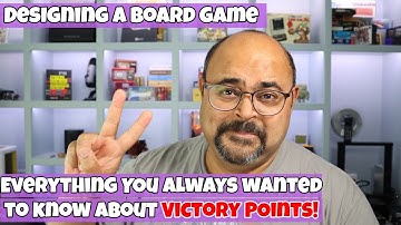 A SIMPLE guide to using Victory Points! - Designing a board game