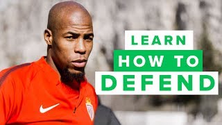 LEARN HOW TO BECOME A BETTER DEFENDER with Djibril Sidibe