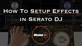 How To Setup Effects In Serato DJ screenshot 4