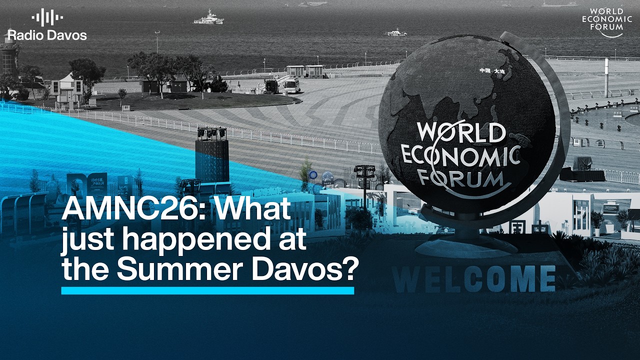 AMNC26: What just happened at the Summer Davos?