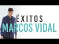 Los mejores xitos de marcos vidal