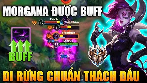[LMHT Tốc Chiến] Morgana Được Riot Buff Đi Rừng Chuẩn Thách Đấu Trong Liên Minh Tốc Chiến