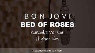 Bon Jovi - Bed Of Roses (Higher Key) Karaoke Version