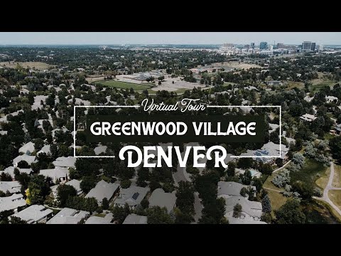 Virtual Tour of Greenwood Village Colorado | Best Suburbs of Denver