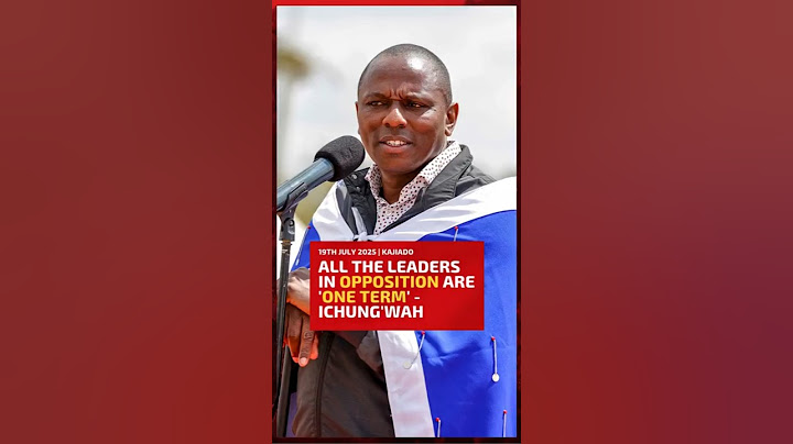 All the leaders in opposition are 'One Term' - Ichung'wah