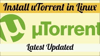 How to Install uTorrent in Linux Latest