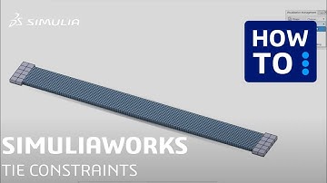 SIMULIAworks | Tie Connection Tutorial for 3DEXPERIENCE Platform