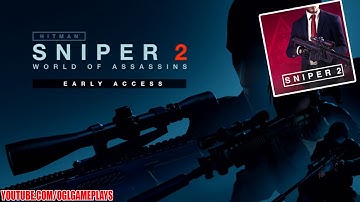 Hitman Sniper 2: World of Assassins (Early Access) Tutorial Gameplay