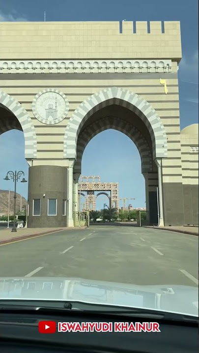 GERBANG UNIVERSITAS ISLAM MADINAH | UNIVERSITAS TERBAIK DI MADINAH | Haramain