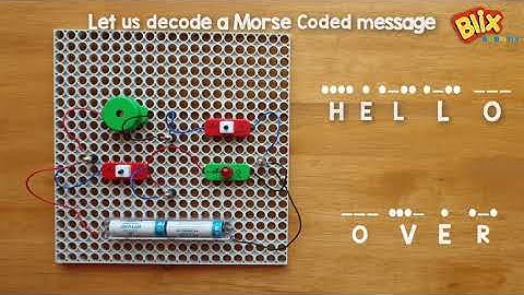 Morse Code | Language of spies | Decoding a message | Blix E-circuits