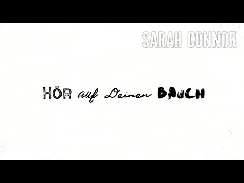 Sarah Connor – Hör auf deinen Bauch