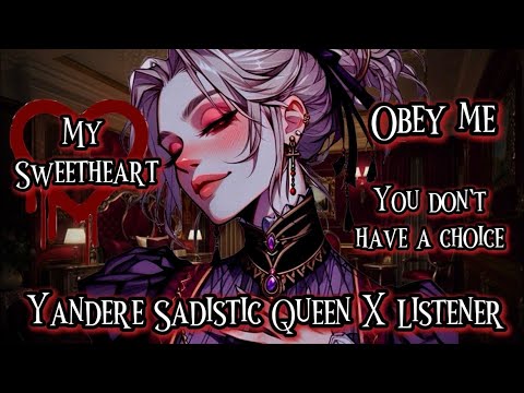 Obey me sweetheart (Yandere Sadistic Queen X Listener)(F4A)//ASMR//VA ...