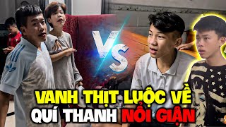 Vlog | Quý 11N Lần Đầu Thấy Vanh Thịt Luộc Khóc Khi Quay Về ,Quí Thanh Nổi Giận