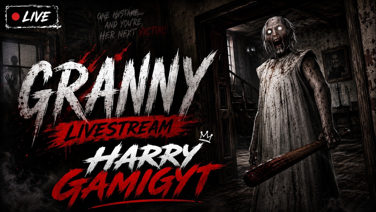 🔥Granny Live🔥Thriller🔥 |🔴Horror Gameplay🔴| @HarryShortsSs #granny  #grannygame #horror