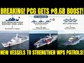Breaking! PCG Gets ₱8 6B Boost! New Vessels to Strengthen WPS Patrols!