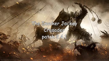 The Invoker Jockey Crusader patch 2.4.1