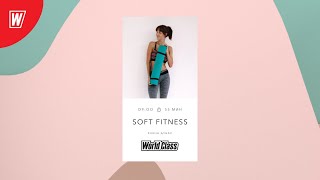 SOFT FITNESS с Еленой Дубас | 13 марта 2021 | Онлайн-тренировки World Class screenshot 4