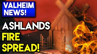 🟦 Valheim NEWS: Fire Spread Coming To Ashlands!