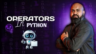 Operators in Python / Python Operators for Beginners / Understanding Operators in Python