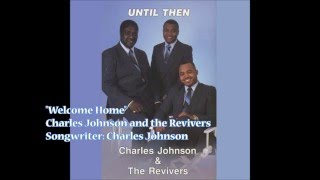 "Welcome Home" - Charles Johnson & Revivers (1990) chords