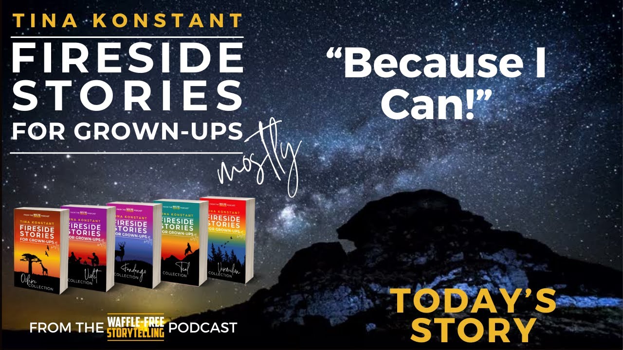 Story About Reasons for Living! Waffle-Free by Tina Konstant. "Because I Can!"