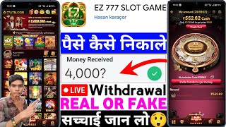 EZ 777 SLOT GAME Real Or Fake | EZ 777 SLOT GAME Withdrawal Proof | Se Paise Kaise Nikale | Review screenshot 1