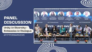 Unity in Diversity – Embassies in Dialogue | FITT Forward 2025 Masterclass
