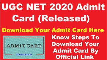 UGC NET 2020 Admit Card (Released) - Check How to Download Your UGC NET Hall Ticket By Official Link