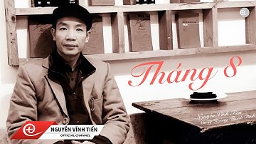 Nguyễn Vĩnh Tiến | "Tháng 8"- Ca sỹ NSUT Hoàng Thanh Bình