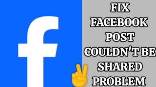 Fix Facebook 'Your post couldn't be shared' Problem|| TECH SOLUTIONS BAR