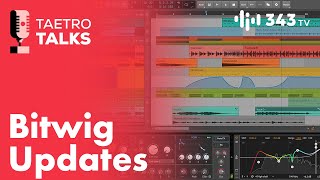 Exploring the Latest Bitwig Update | TAETRO TALKS