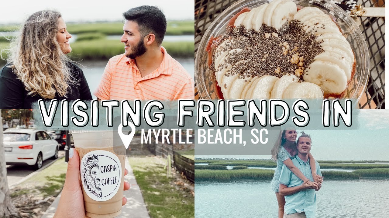 WEEKEND IN MY LIFE IN MYRTLE BEACH Acai Bowls, Coffee, Beach Days and