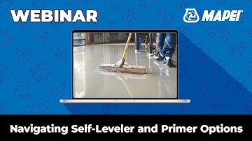 MAPEI Webinar – Navigating Self-Leveler and Primer Options