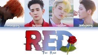 The Rose (더 로즈) – 'Red' (Color Coded Lyrics Eng/Rom/Han/가사)