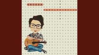 Grossa - Carol Priscila