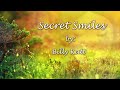 Secret smiles with lyrics