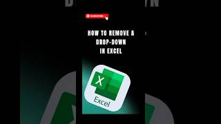 How to Remove a Drop-down List in Excel | Quick & Easy
