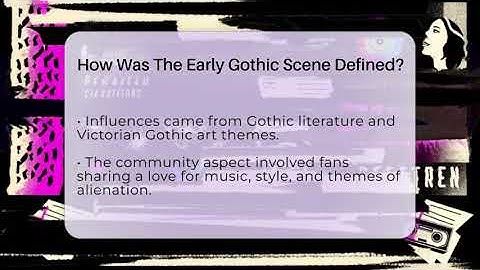 How Was The Early Gothic Scene Defined? - Alt Scene Guru