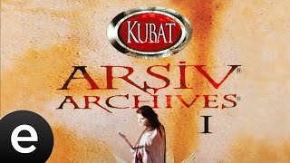 Kubat - Şu Yüce Dağların Karı Eridi -  - Esen Müzik Resimi