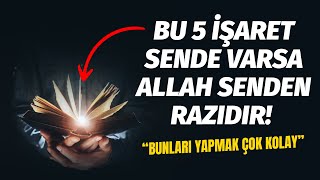 Bu 5 işaret sende varsa Allah senden razıdır! ÇOK ZOR DEĞİL! Resimi