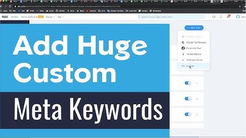 2020-2021: Add Huge Custom Meta Keywords in WIX more than 300 Characters