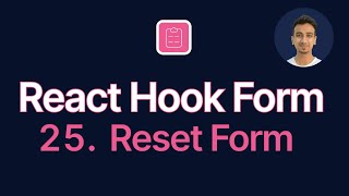 React Hook Form Tutorial - 25 - Reset Form