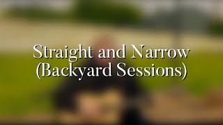 Gareth - Straight and Narrow Backyard Sessions