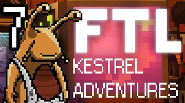 FTL Kestrel Adventures - Ep. 7