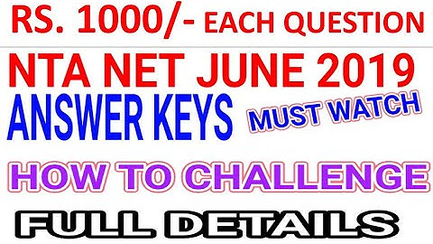 How to CHALLENGE Answer keys full details NTA NET 2019