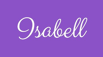 Learn how to Sign the Name Isabell Stylishly in Cursive Writing